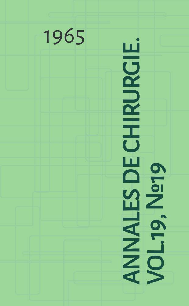 Annales de chirurgie. Vol.19, №19/20