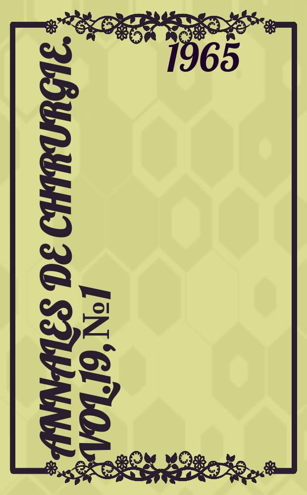 Annales de chirurgie. Vol.19, №1/2