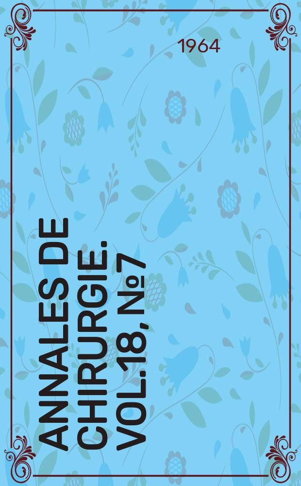 Annales de chirurgie. Vol.18, №7/8
