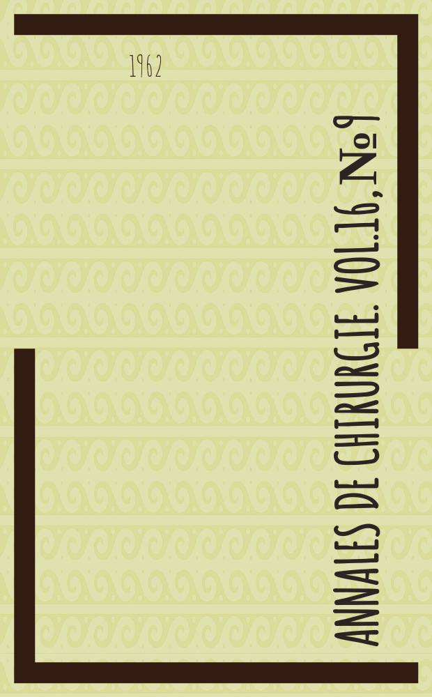 Annales de chirurgie. Vol.16, №9/10
