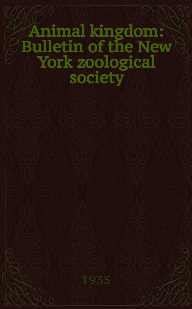 Animal kingdom : Bulletin of the New York zoological society