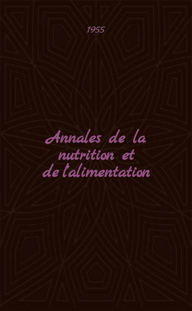 Annales de la nutrition et de l'alimentation : Revue bimestrielle. Vol.9, №2 : (Journées scientifiques du lait stérile)