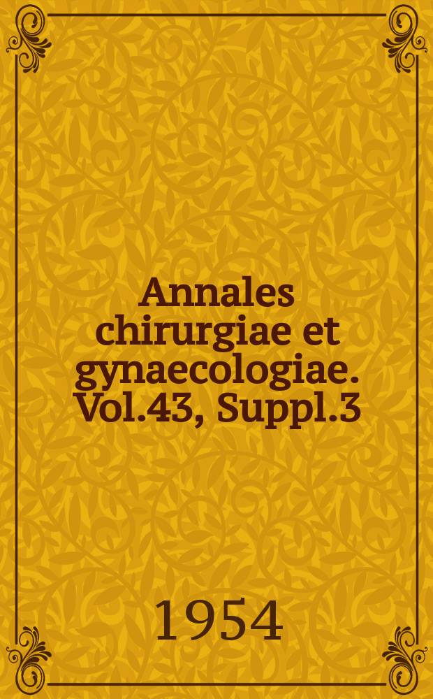 Annales chirurgiae et gynaecologiae. Vol.43, Suppl.3 : Stress and appendix