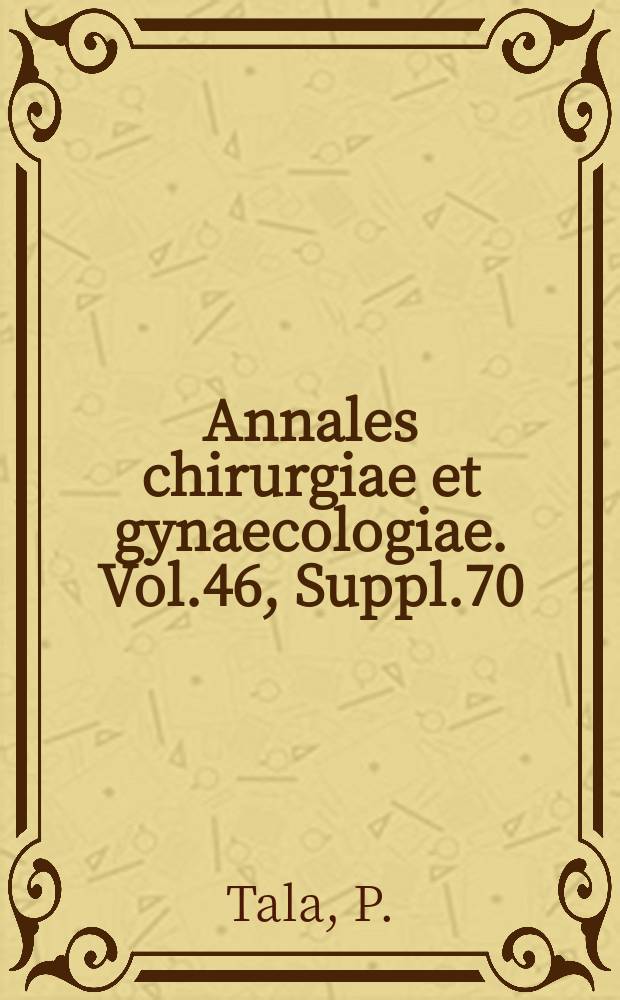 Annales chirurgiae et gynaecologiae. Vol.46, Suppl.70 : Lung cysts