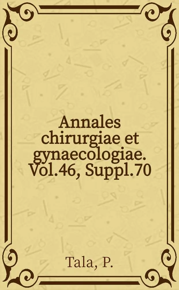 Annales chirurgiae et gynaecologiae. Vol.46, Suppl.70 : Lung cysts