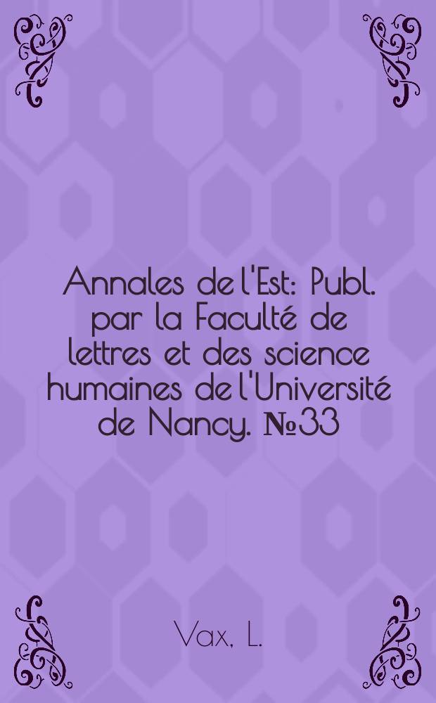 Annales de l'Est : Publ. par la Faculté de lettres et des science humaines de l'Université de Nancy. №33 : Critique de la profondeur