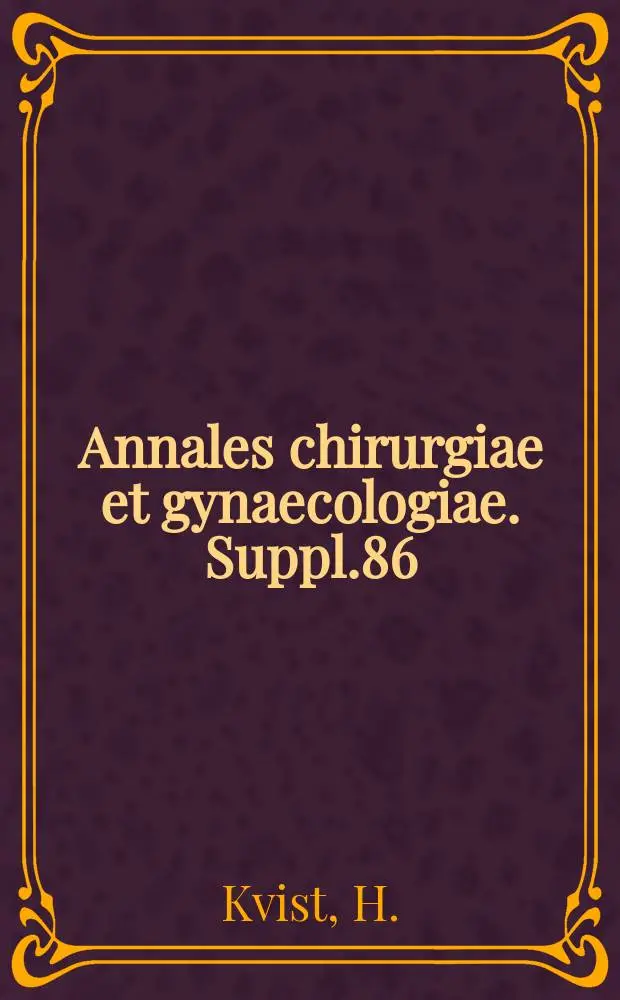 Annales chirurgiae et gynaecologiae. Suppl.86 : Das Lymphadenitis Mesenterica - Syndrom bei Kindern