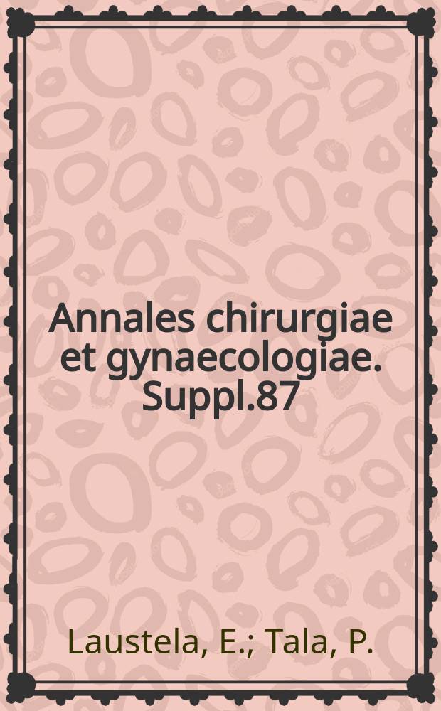 Annales chirurgiae et gynaecologiae. Suppl.87 : Traumatic diaphragmatic hernia