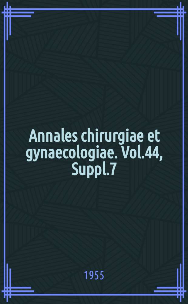 Annales chirurgiae et gynaecologiae. Vol.44, Suppl.7 : Relation of blood volume to fat content of the body and blood volume deficits in surgical patients