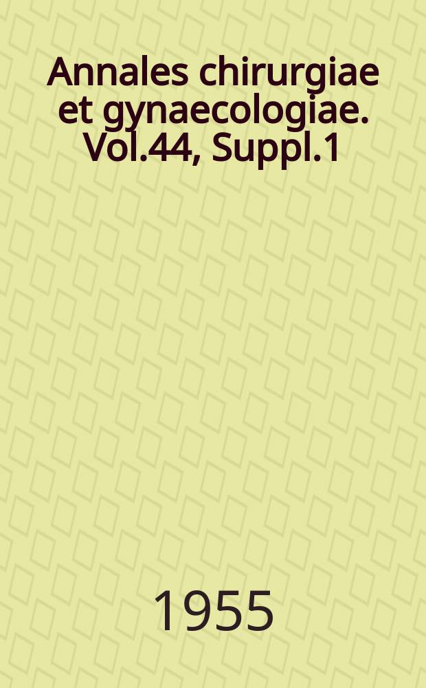 Annales chirurgiae et gynaecologiae. Vol.44, Suppl.1 : Bronchostenosis in pulmonary tuberculosis