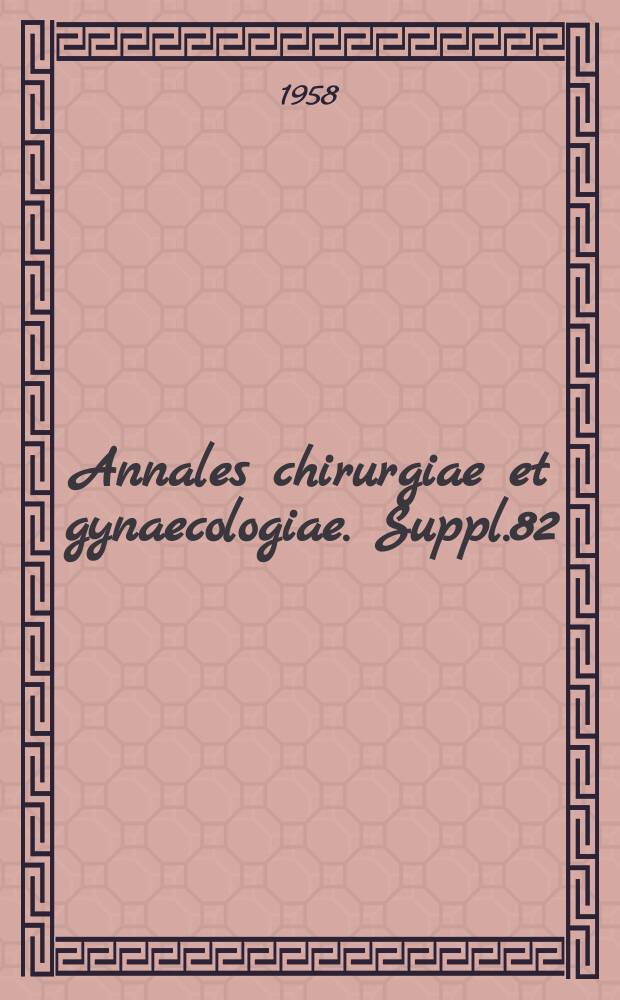 Annales chirurgiae et gynaecologiae. Suppl.82 : Paalanen Nephrogenic hypertension