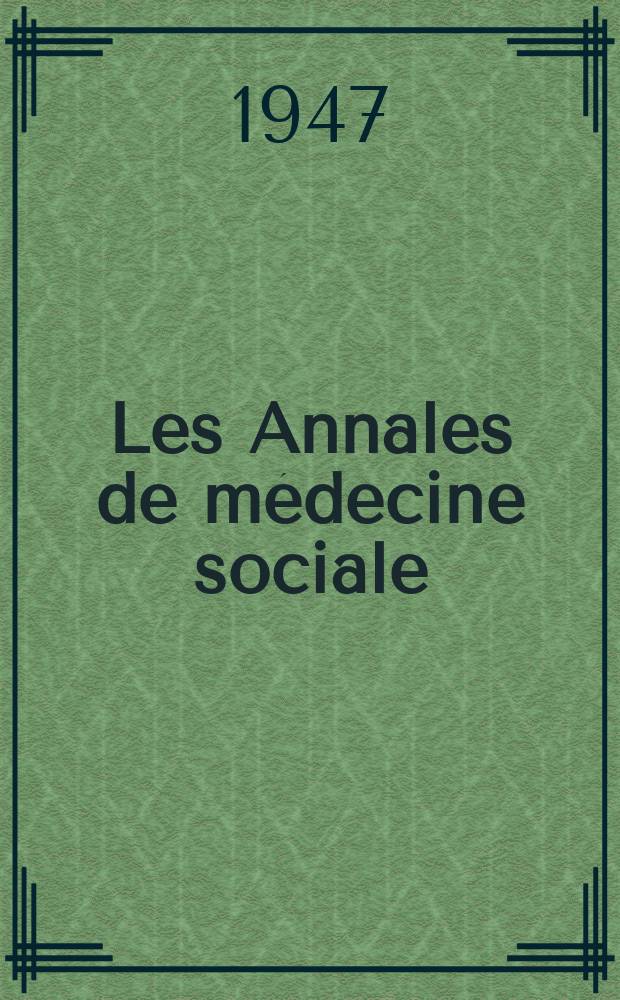 Les Annales de médecine sociale : La revue de l'élite sociale