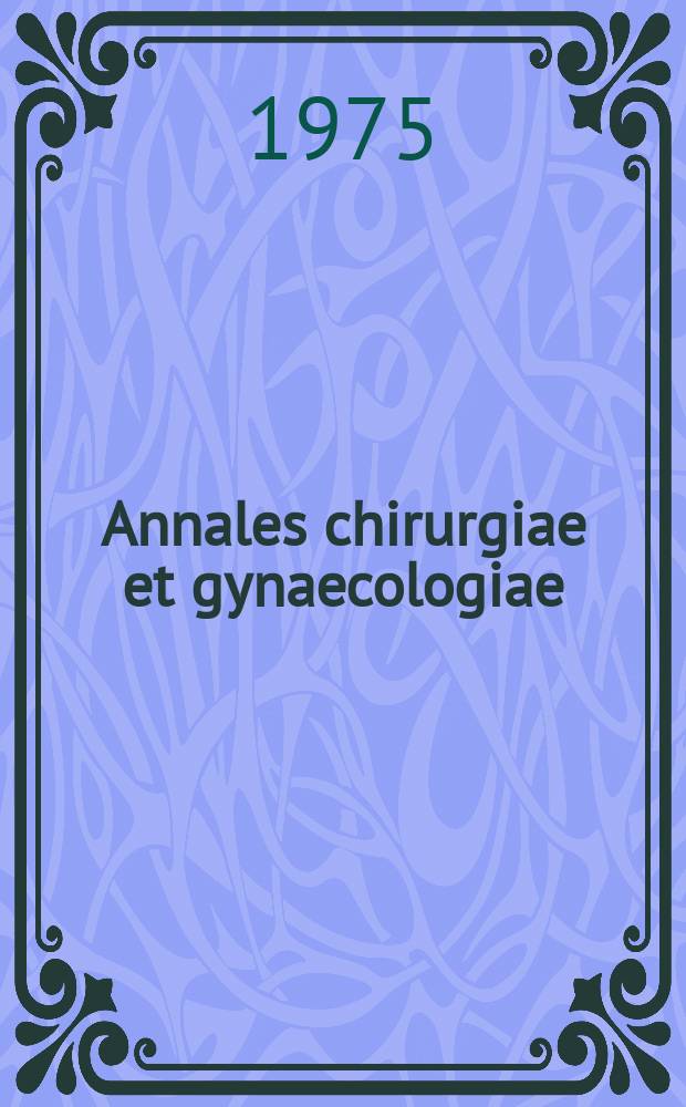 Annales chirurgiae et gynaecologiae : Experiences with vagotomy in the treatment of ...
