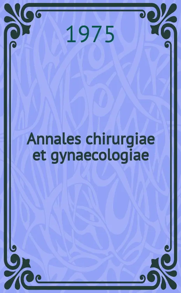 Annales chirurgiae et gynaecologiae : Experiences with vagotomy in the treatment of ...