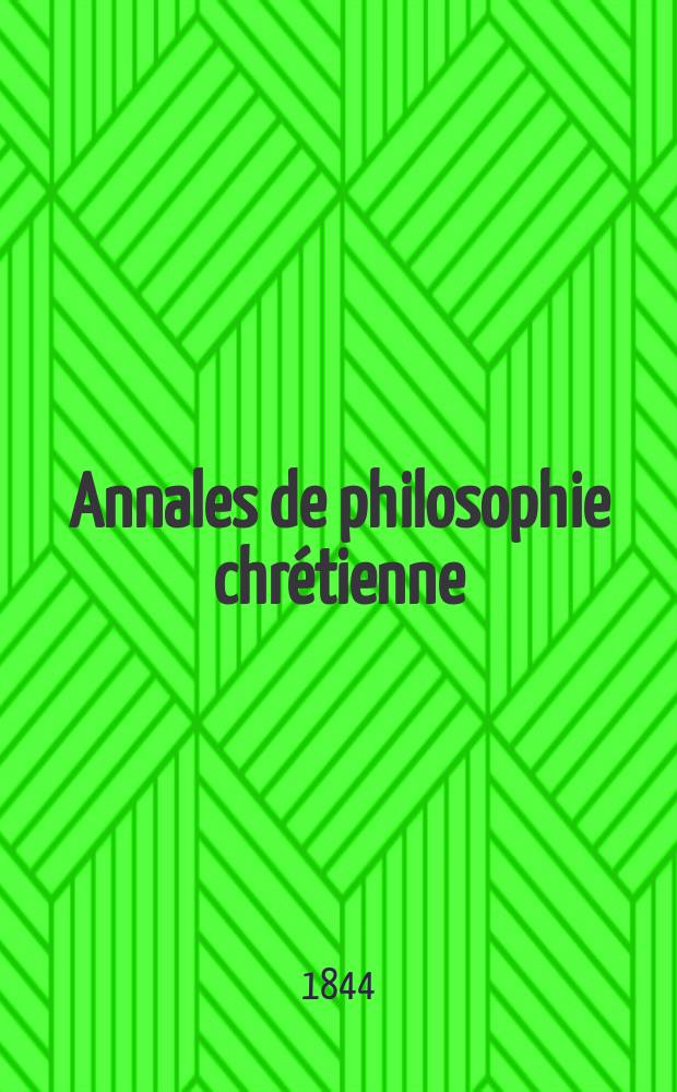 Annales de philosophie chrétienne : Recueil périodique. Année15 1844/1845, T.10(29), №58