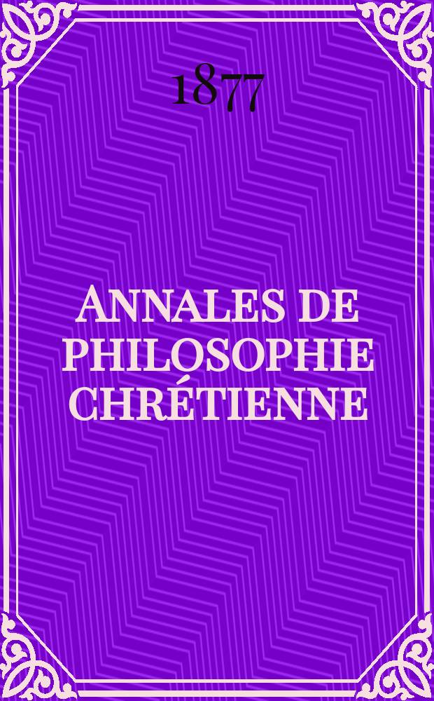 Annales de philosophie chrétienne : Recueil périodique. Année46 1876/1877, T.13(92), №75