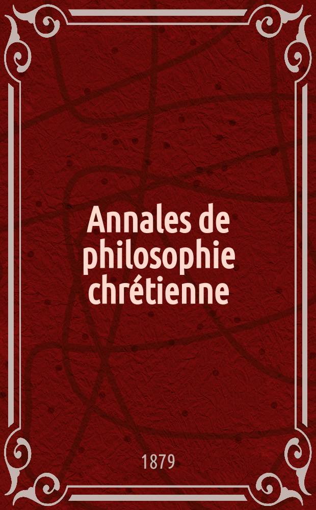 Annales de philosophie chrétienne : Recueil périodique. Année49 1879, T.16(95), №95
