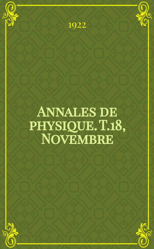 Annales de physique. T.18, Novembre/Décembre