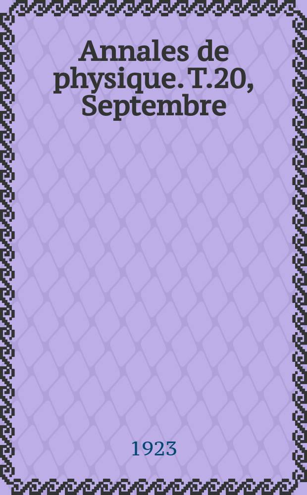 Annales de physique. T.20, Septembre/Octobre