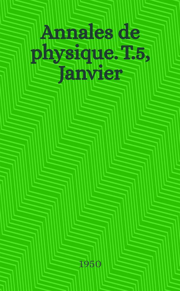 Annales de physique. T.5, Janvier/Février