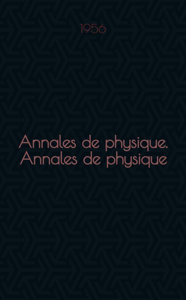 Annales de physique. Annales de physique
