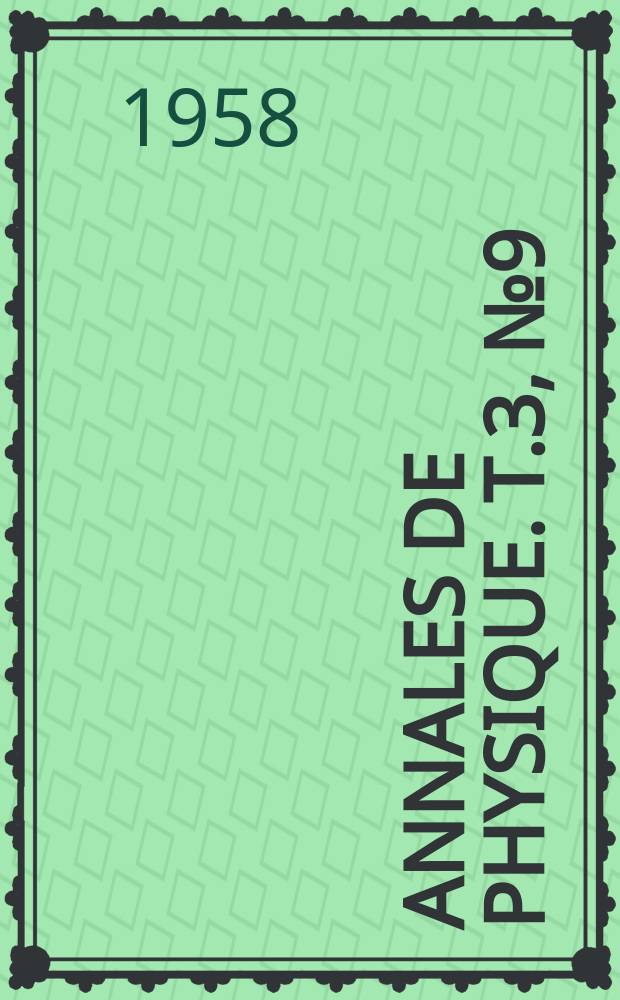 Annales de physique. T.3, №9/10