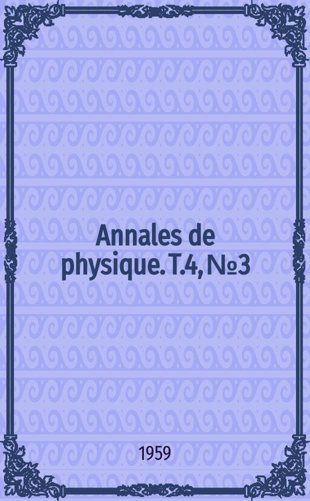 Annales de physique. T.4, №3/4