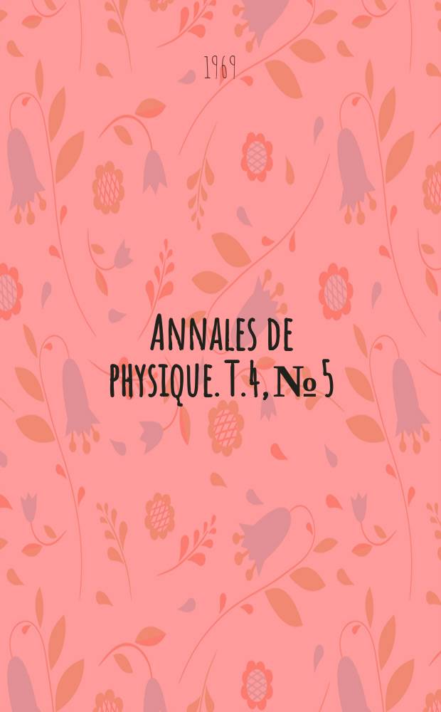 Annales de physique. T.4, №5