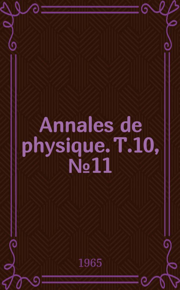 Annales de physique. T.10, №11/12