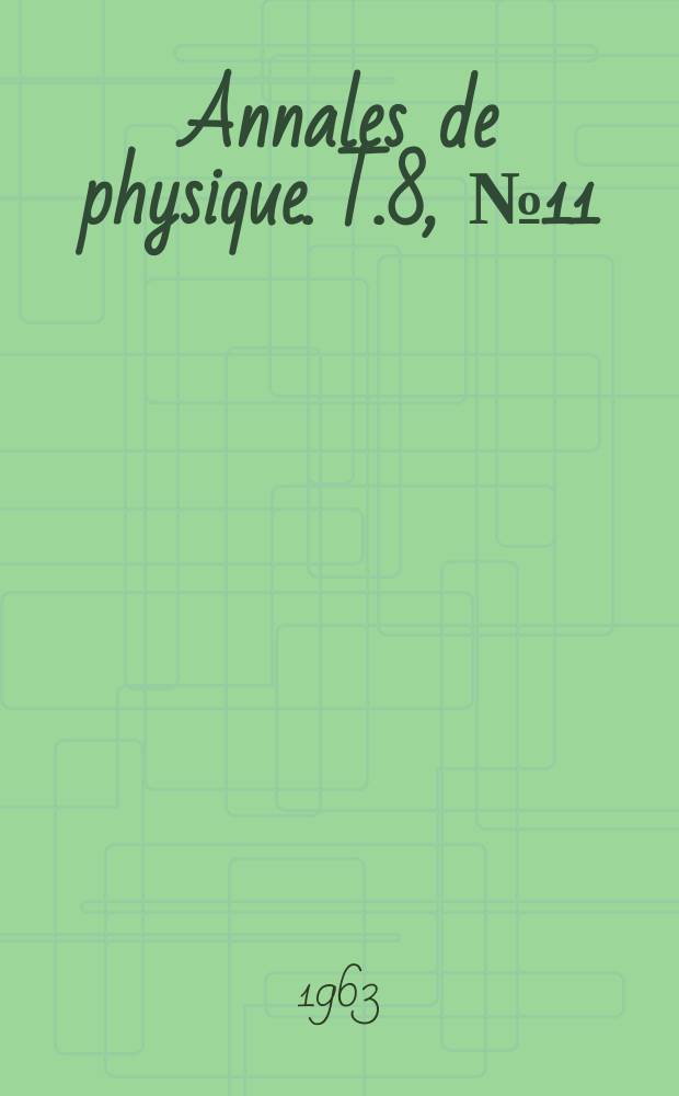 Annales de physique. T.8, №11/12