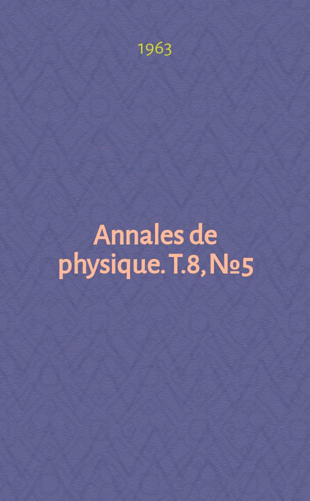 Annales de physique. T.8, №5/6