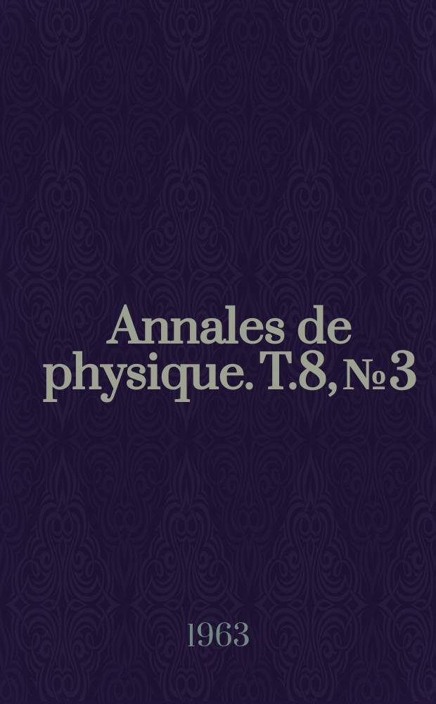 Annales de physique. T.8, №3/4