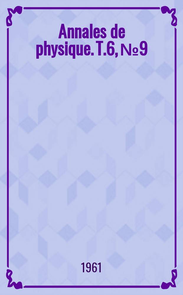 Annales de physique. T.6, №9/10