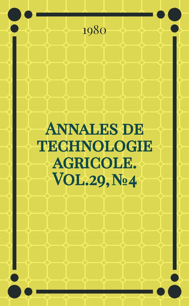 Annales de technologie agricole. Vol.29, №4 : Colloque international sur la stimulation électrique et le désossage à chaud de carcasses