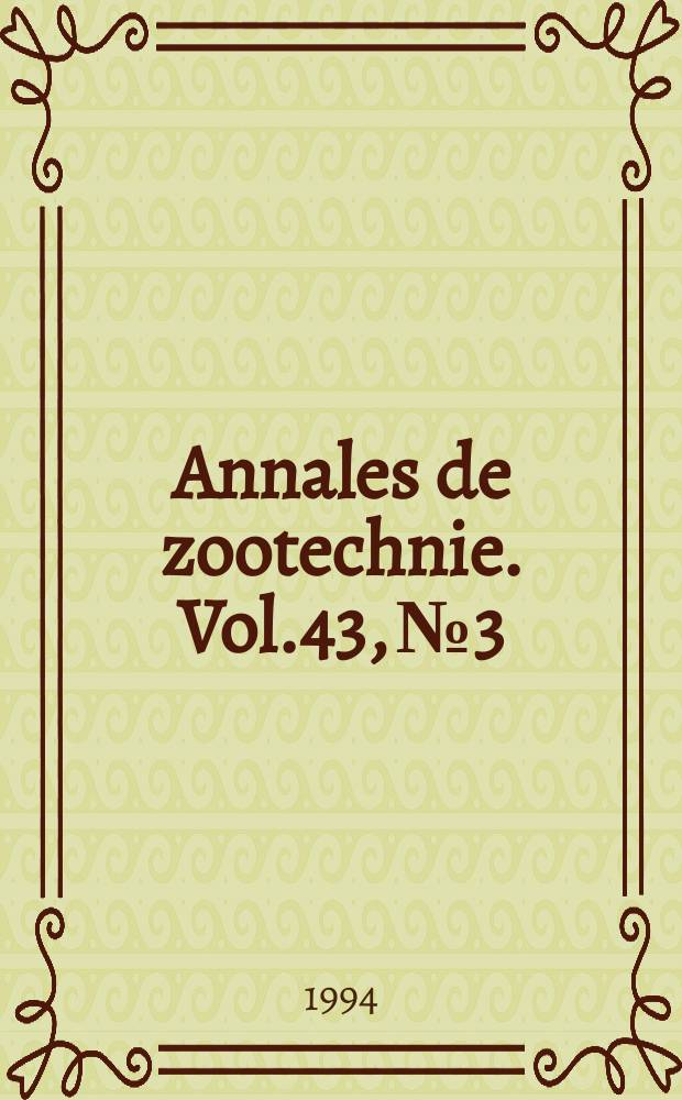 Annales de zootechnie. Vol.43, №3 : Journées des recherches sur l'alimentation et la nutrition des herbivores (8; 1993; Paris)