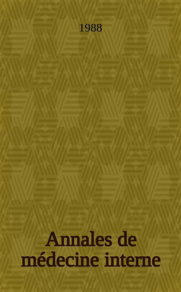 Annales de médecine interne : Bulletins et mémoires de la Soc. médicale des hôpitaux de Paris. Vol.139, №8
