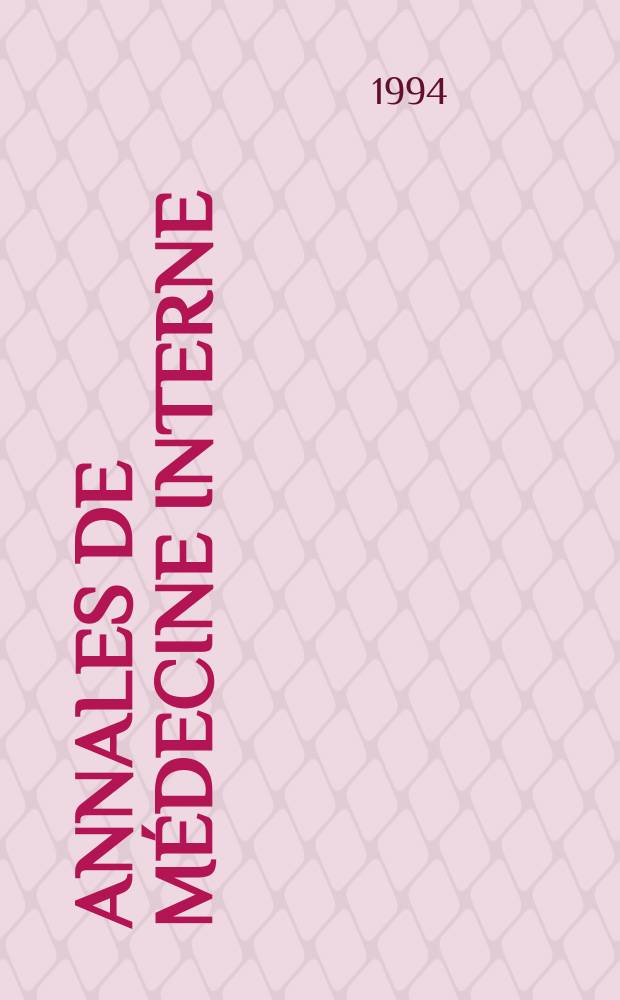 Annales de médecine interne : Bulletins et mémoires de la Soc. médicale des hôpitaux de Paris. Vol.145, №8