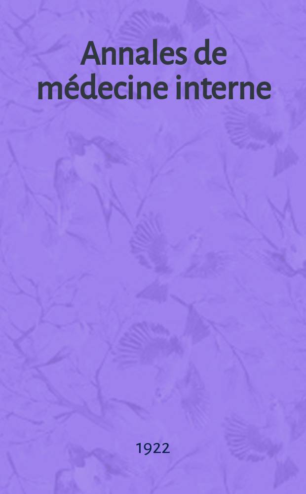 Annales de médecine interne : Bulletins et mémoires de la Soc. médicale des hôpitaux de Paris. Année38 1922, T.46, №11