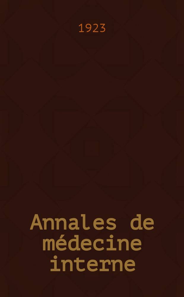 Annales de médecine interne : Bulletins et mémoires de la Soc. médicale des hôpitaux de Paris. Année39 1923, T.47, №16