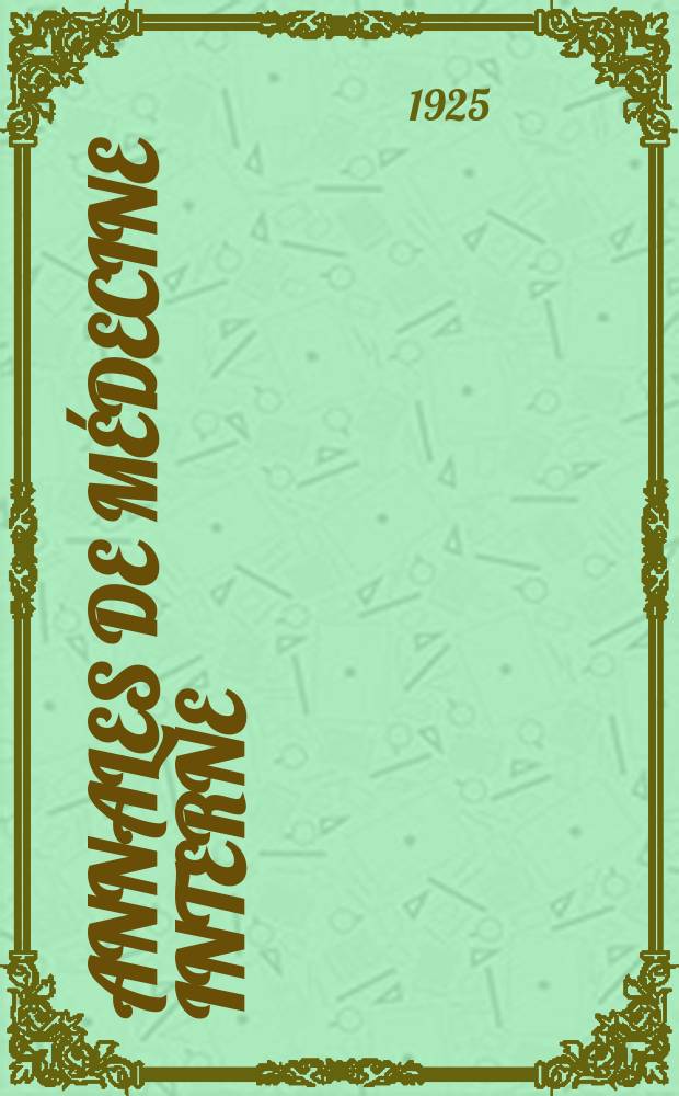 Annales de médecine interne : Bulletins et mémoires de la Soc. médicale des hôpitaux de Paris. Année41 1925, T.49, №6