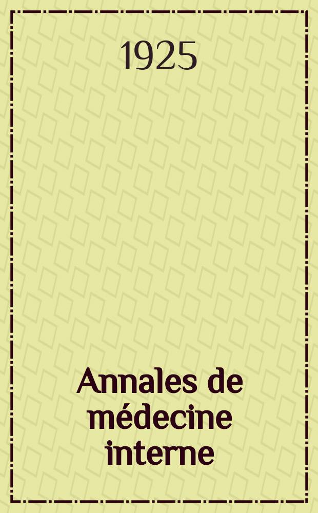 Annales de médecine interne : Bulletins et mémoires de la Soc. médicale des hôpitaux de Paris. Année41 1925, T.49, №14