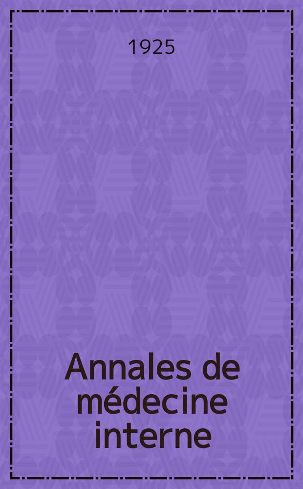 Annales de médecine interne : Bulletins et mémoires de la Soc. médicale des hôpitaux de Paris. Année41 1925, T.49, №17