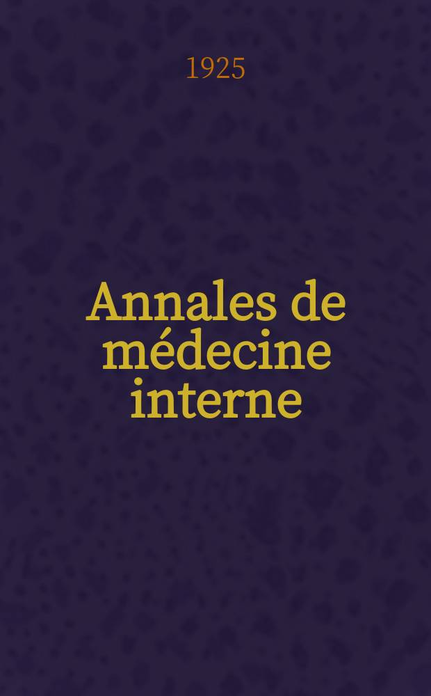 Annales de médecine interne : Bulletins et mémoires de la Soc. médicale des hôpitaux de Paris. Année41 1925, T.49, №19