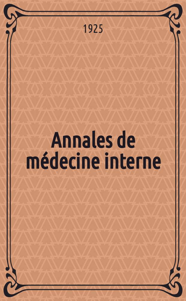 Annales de médecine interne : Bulletins et mémoires de la Soc. médicale des hôpitaux de Paris. Année41 1925, T.49, №25