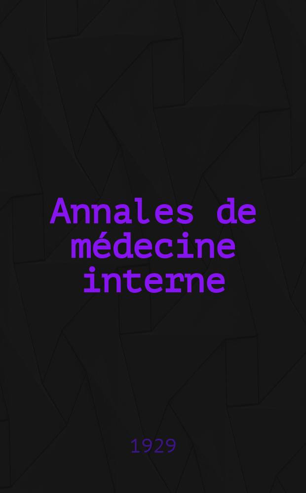 Annales de médecine interne : Bulletins et mémoires de la Soc. médicale des hôpitaux de Paris. 1929, №5
