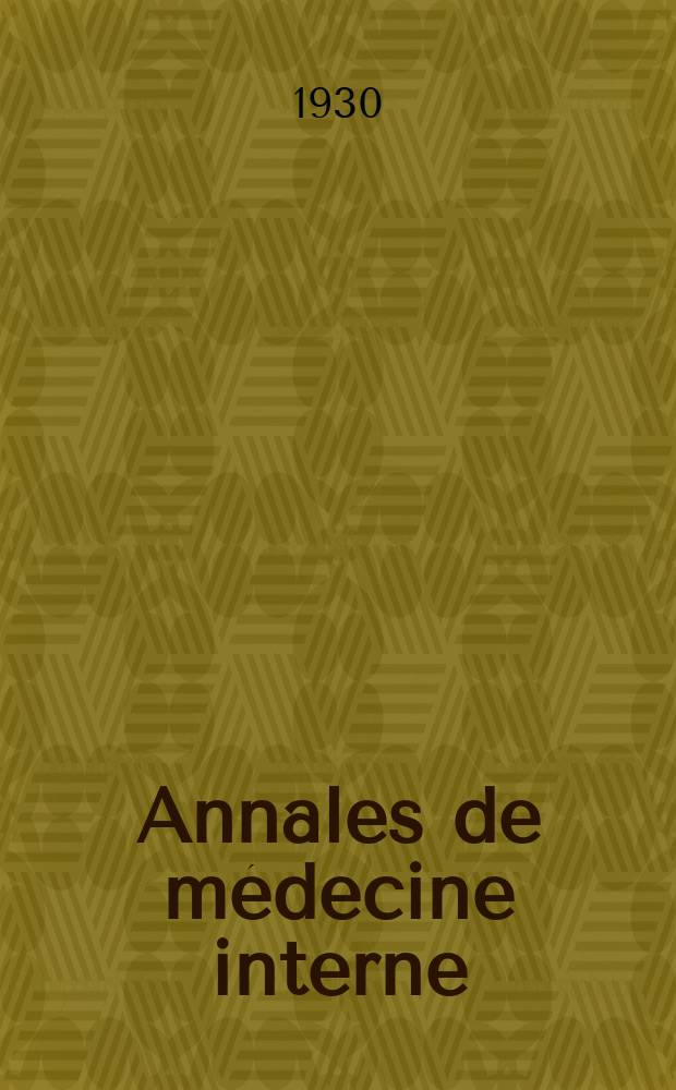 Annales de médecine interne : Bulletins et mémoires de la Soc. médicale des hôpitaux de Paris. 1930, №5