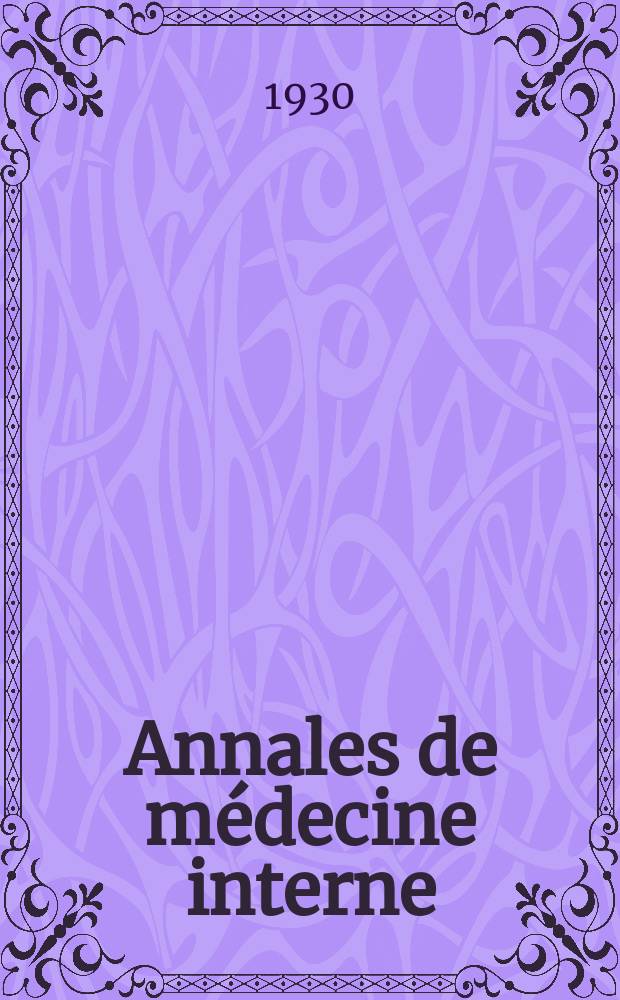 Annales de m&eacute;decine interne : Bulletins et m&eacute;moires de la Soc. m&eacute;dicale des h&ocirc;pitaux de Paris. 1930, №21