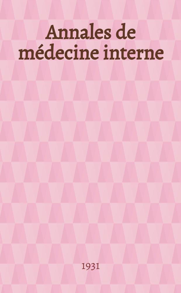 Annales de médecine interne : Bulletins et mémoires de la Soc. médicale des hôpitaux de Paris. 1931, №19