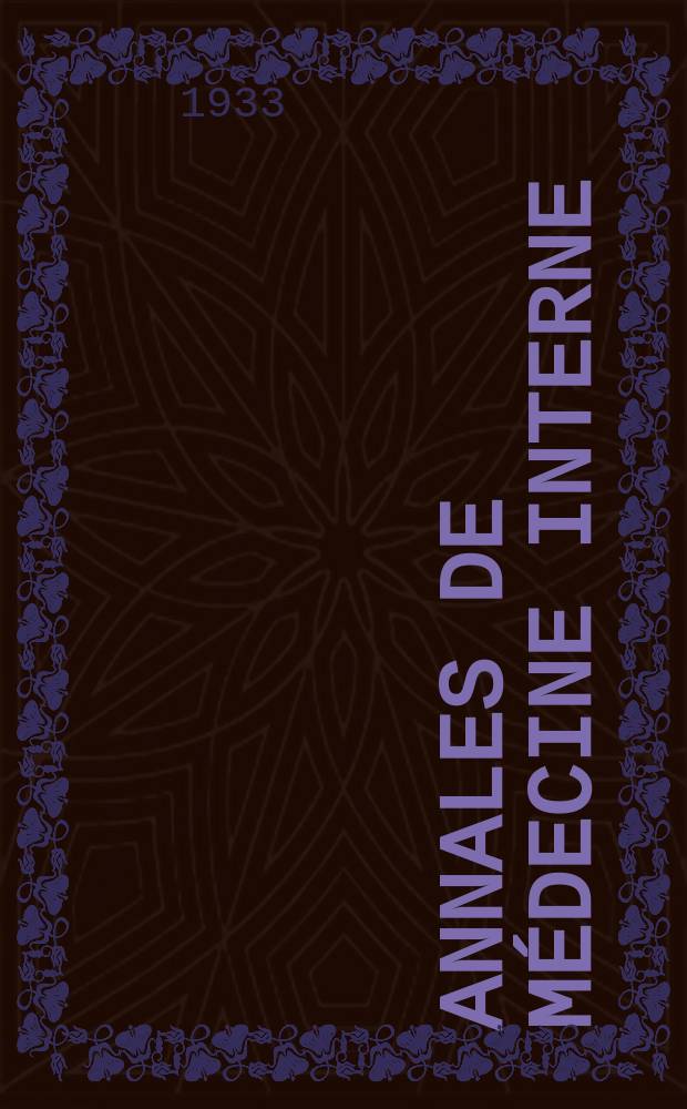 Annales de médecine interne : Bulletins et mémoires de la Soc. médicale des hôpitaux de Paris. 1933, №11