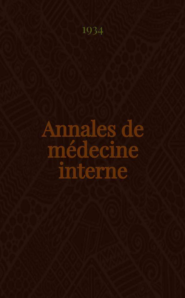 Annales de médecine interne : Bulletins et mémoires de la Soc. médicale des hôpitaux de Paris. 1934, №32